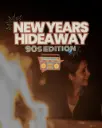 New Year Hideaway, The 90s Edition